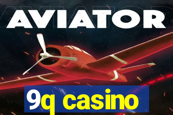 9q casino